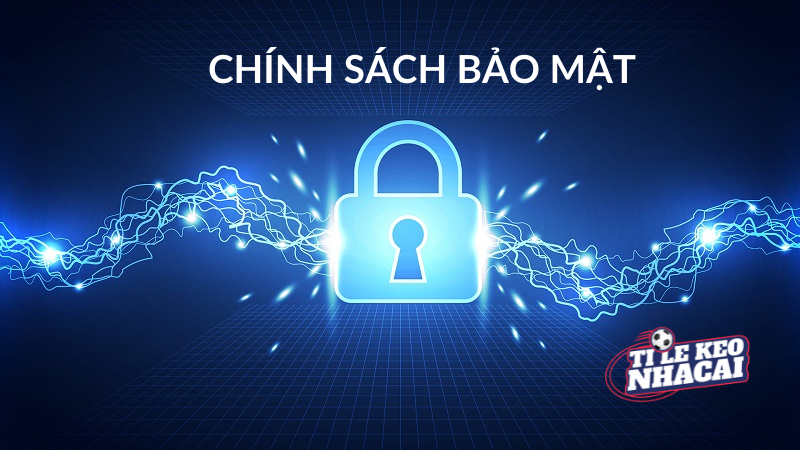 Chính sách bảo mật tại ty le chau a